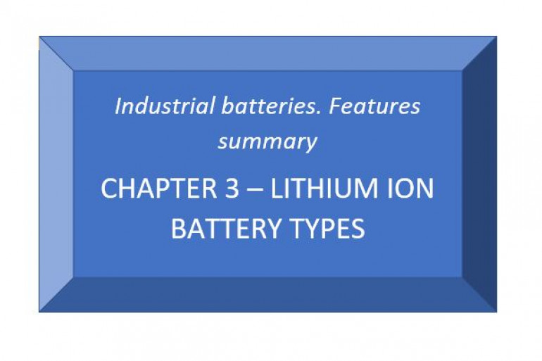Industrial batteries. Chapter 3. Lithium-Ion battery types